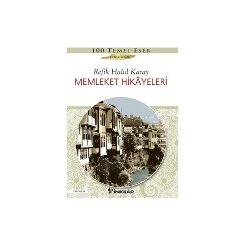 Memleket Hikayeleri (Gençler İçin) Refik Halit Karay İnkılap