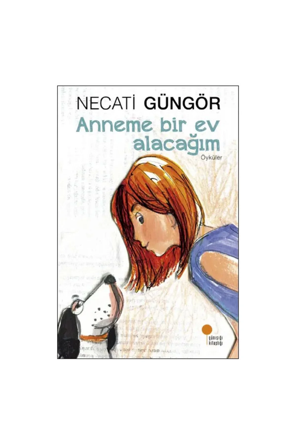 Anneme Bir Ev Alacağım Günışığı