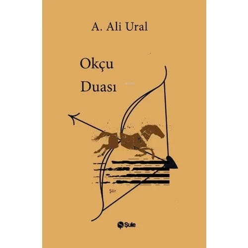 Okçu Duası Ali Ural Şule