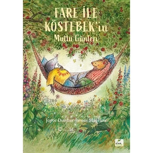 Fare İle Köstebeğin Mutlu Günleri Elma Çocuk
