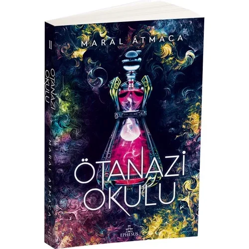 Ötanazi Okulu 2 Ciltsiz Maral Atmaca Ephesus