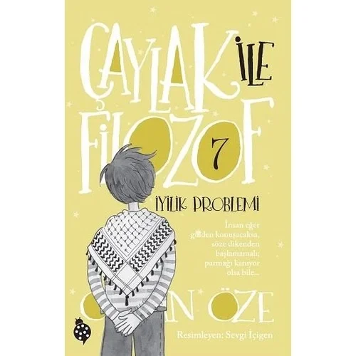 Çaylak İle Filozof 7 İyilik Problemi Özkan Öze Uğurböceği