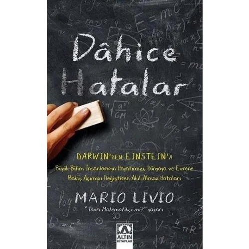 Dahi̇Ce Hatalar Mario Livio Altın Ki̇Taplar