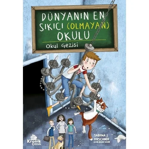 Dünyanın En Sıkıcı Olmayan Okulu Okul Gezisi Kronik
