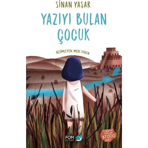 Yazıyı Bulan Çocuk Sinan Yaşar Fom Kitap (4.-5.-6. Sınıf)