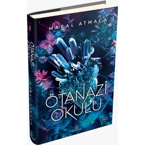 Ötanazi Okulu Maral Atmaca Ciltli Ephesus
