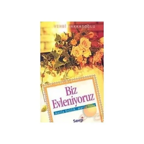 Biz Evleniyoruz Vehbi Vakkasoğlu Cihan Yay