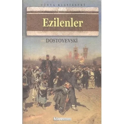 Ezilenler. Dostoyevski- Kitapzamanı