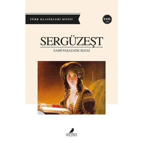 Sergüzeşt - Sami̇ Paşazade Sezai̇ - Anoni̇M