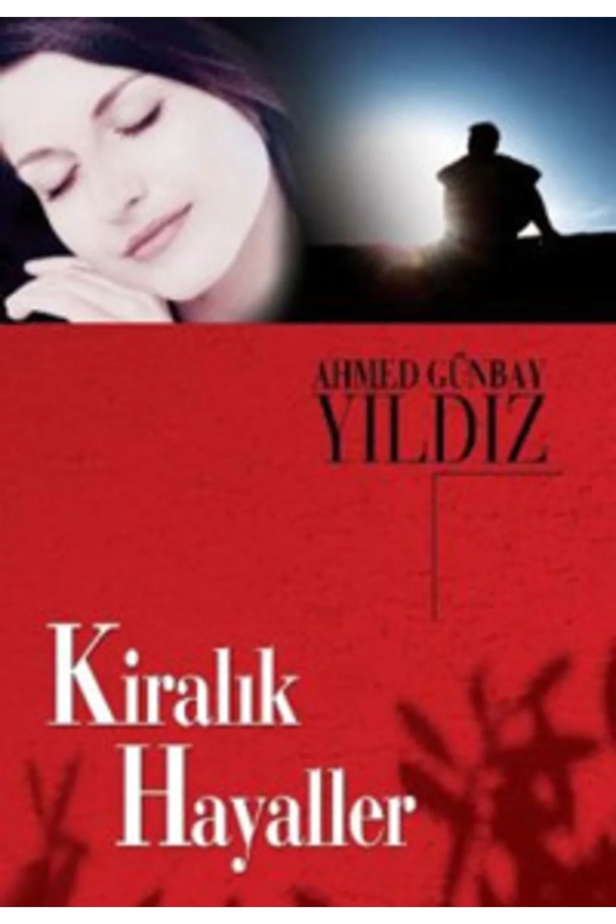 Kiralık Hayaller - Ahmed Günbay Yıldız - Timaş
