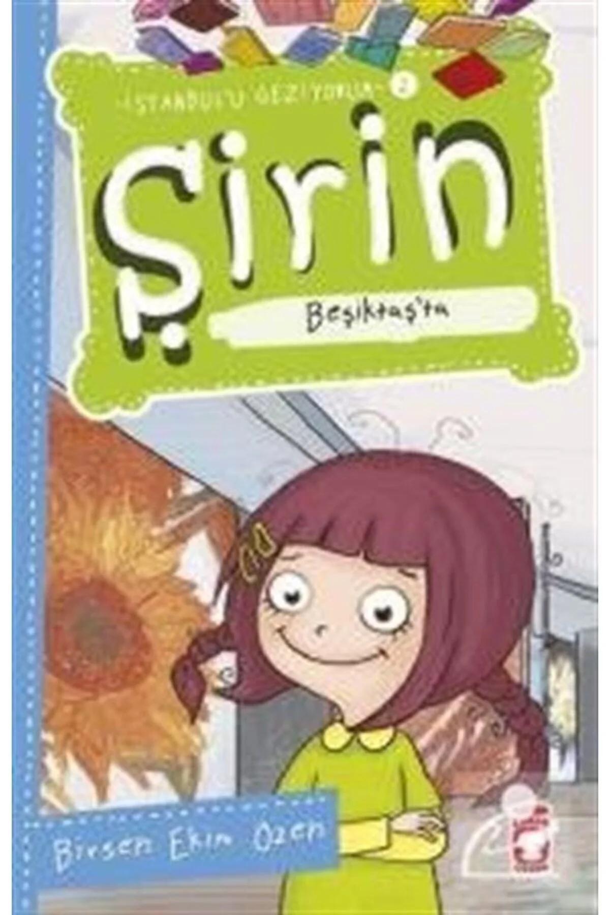Şirin Beşiktaşta İstanbulu Geziyorum 2 Timaş Çocuk