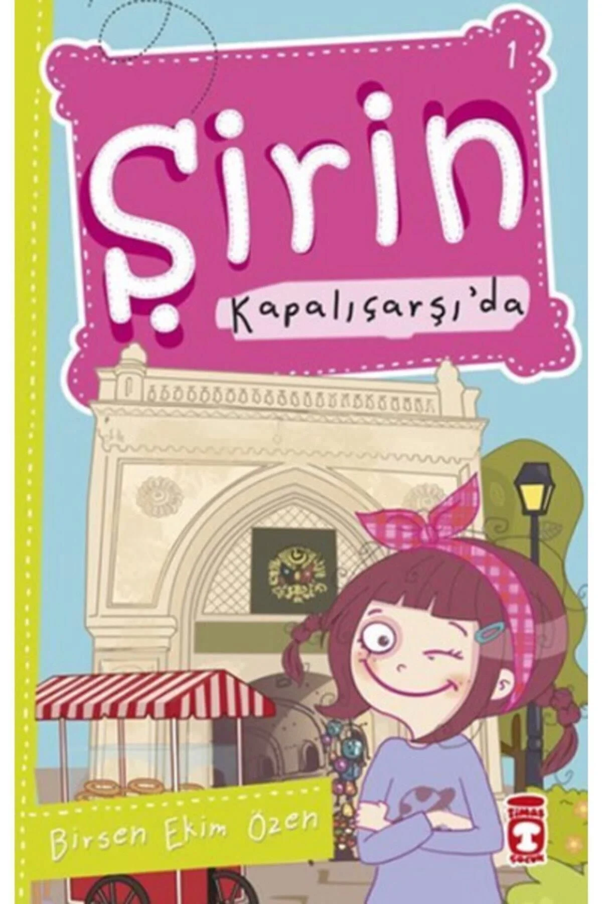 Şirin Kapalıçarşıda İstanbulu Geziyorum 1 Timaş