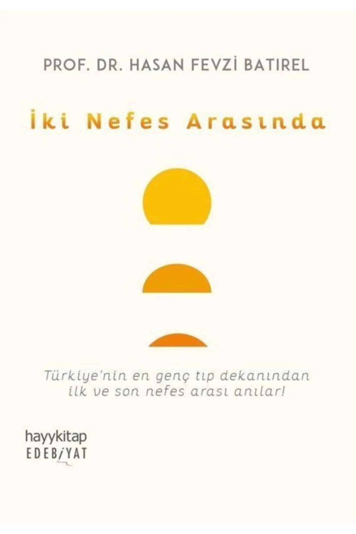 İki Nefes Arasında Hasan Fevzi Batırel Hayykitap