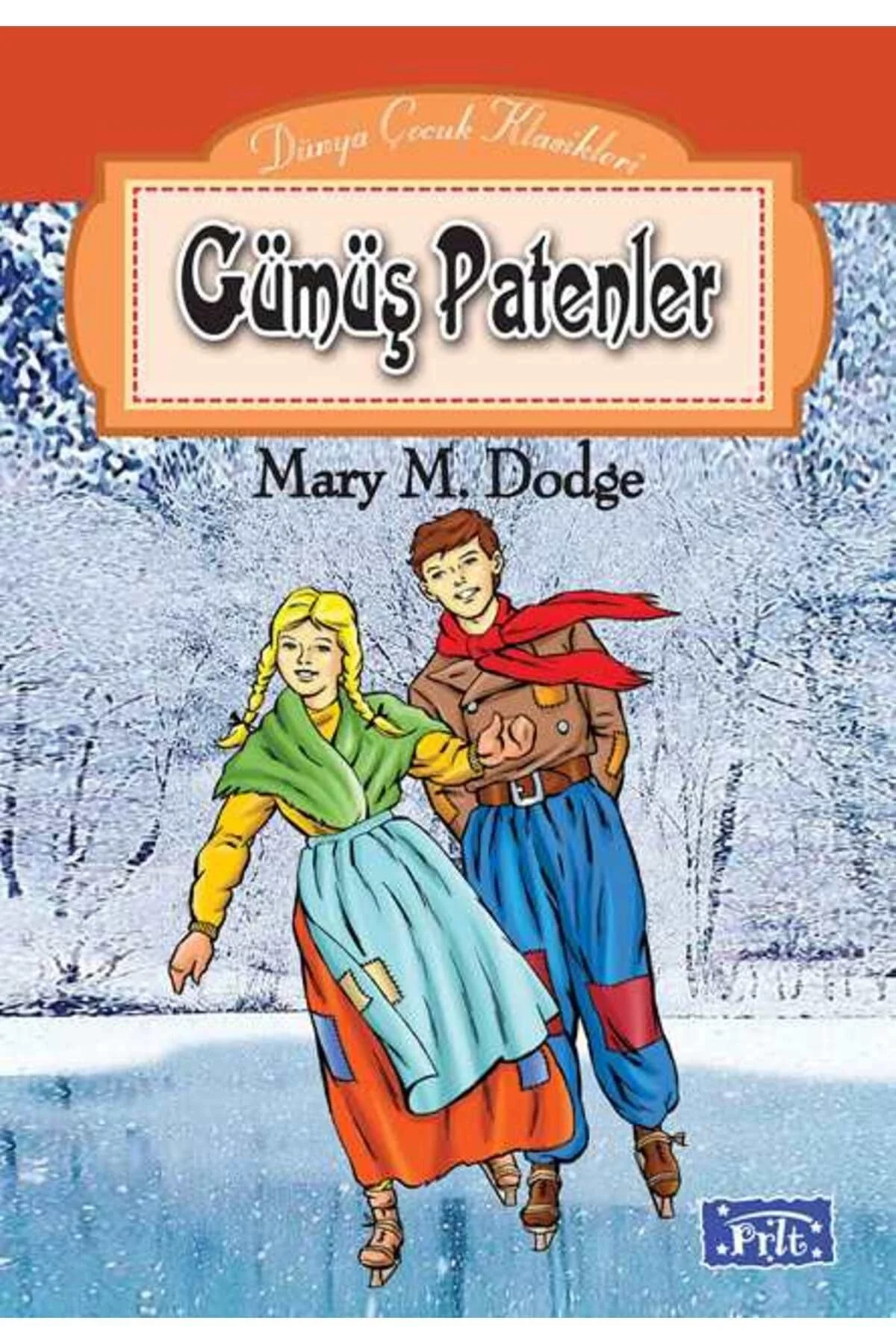 Gümüş Patenler. Mary M.Dodge Parıltı
