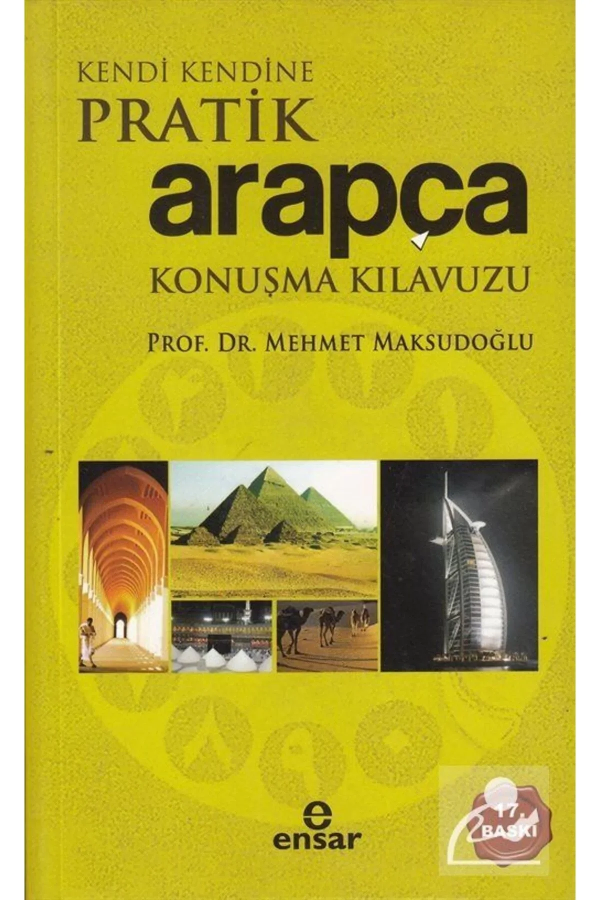 Kendi Kendine Pratik Arapça Konuşma Kılavuzu Mehmet Maksudoğlu- Ensar