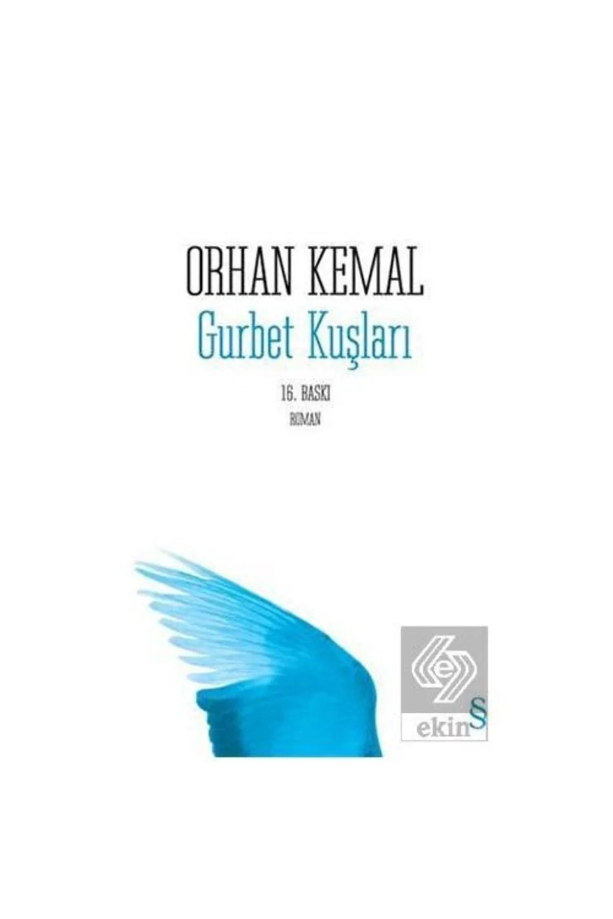 Gurbet Kuşları. Orhan Kemal - Everest