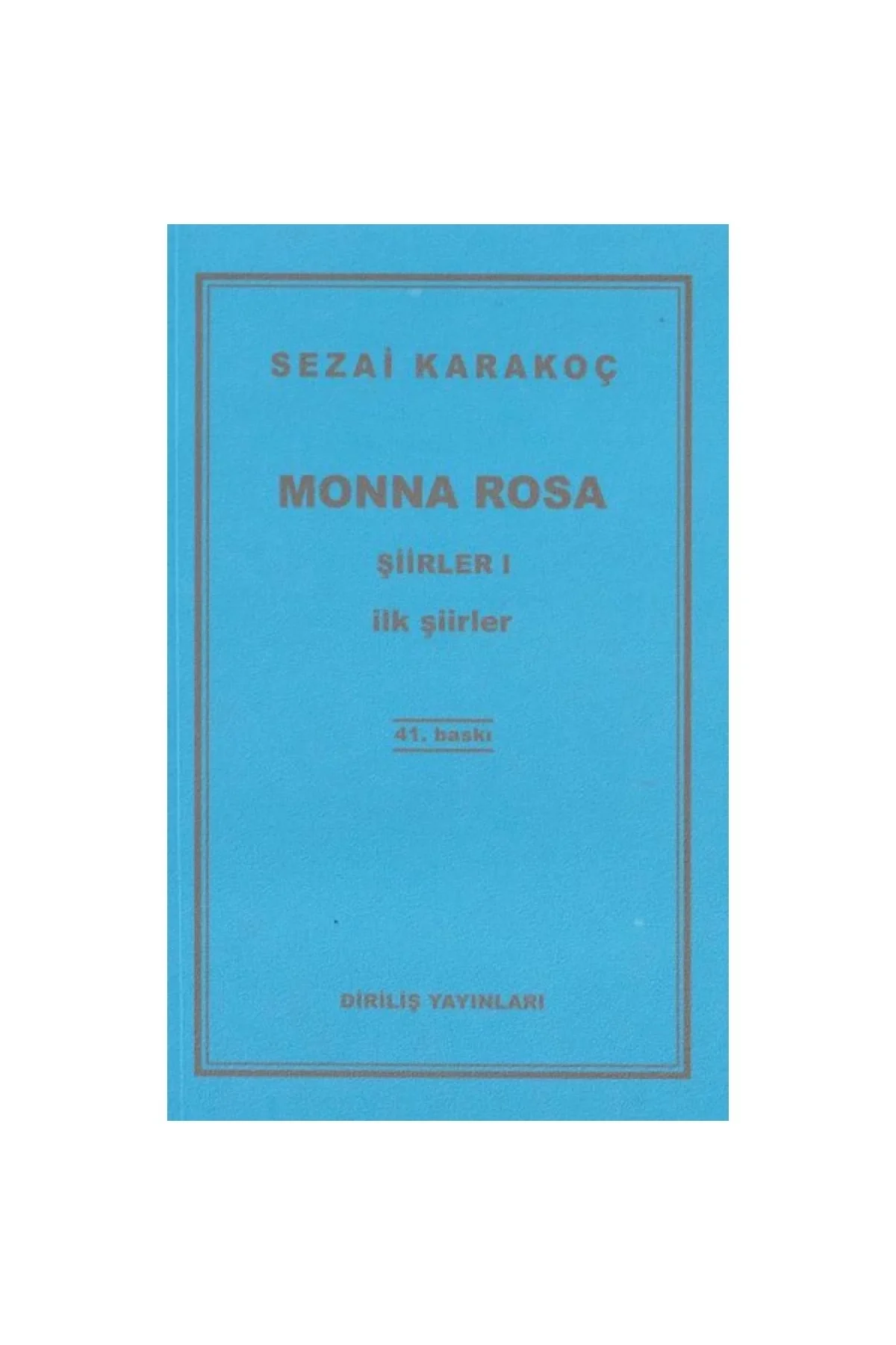 Monna Rosa Sezai Karakoç Diriliş