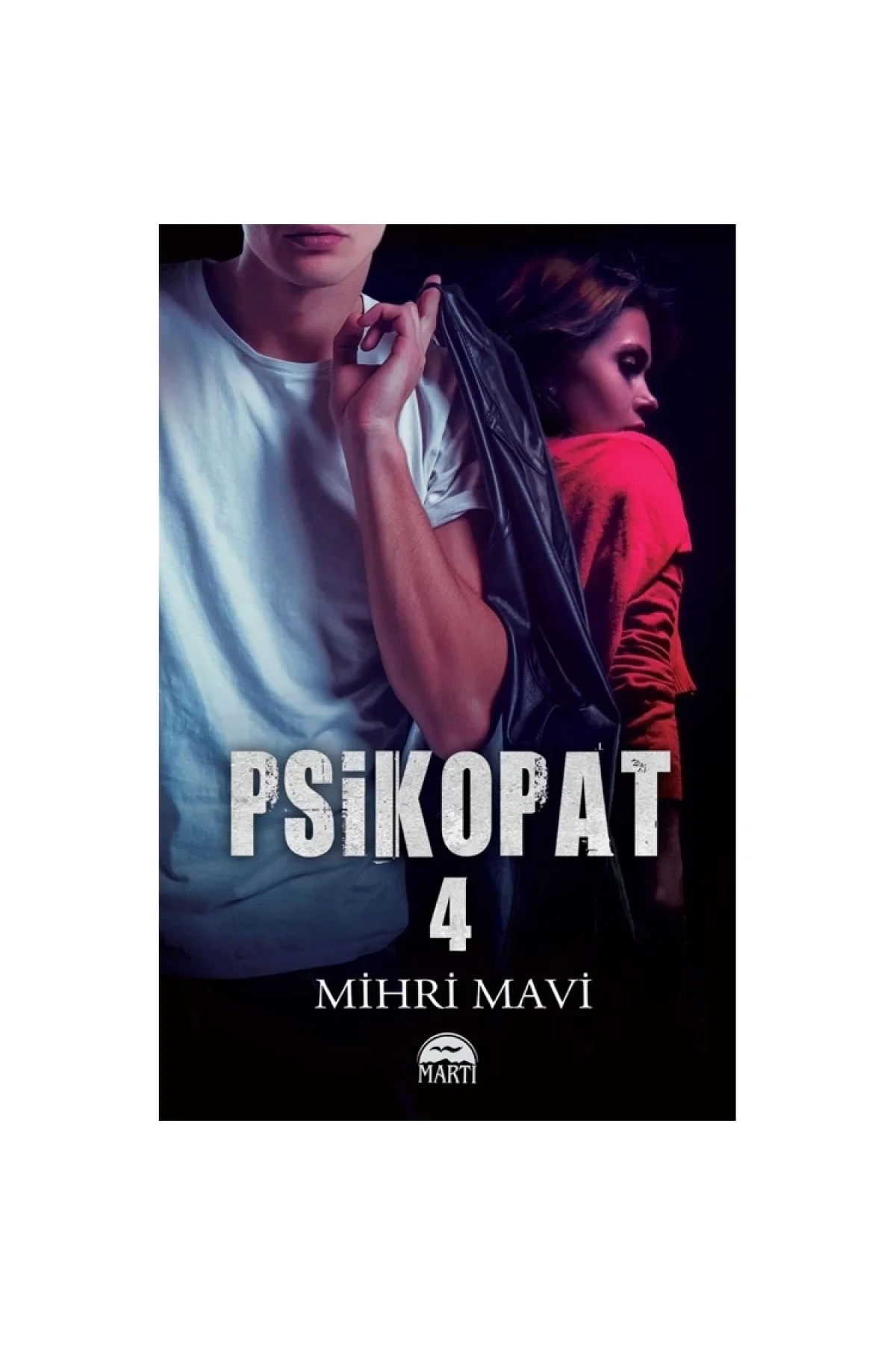 Psikopat 4 Mihri Mavi Martı Yayın
