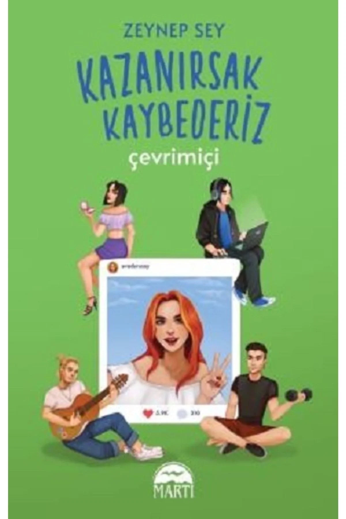 Kazanırsak Kaybederiz Çevrimiçi Zeynep Sey Martı Yayın