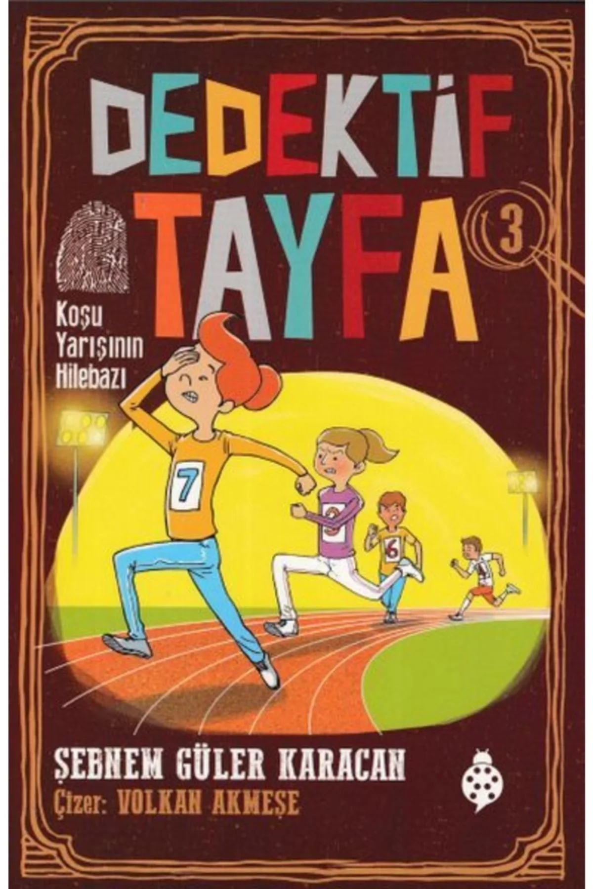 Dedektif Tayfa 3 Koşu Yarışının Hilebazı Uğurböceği