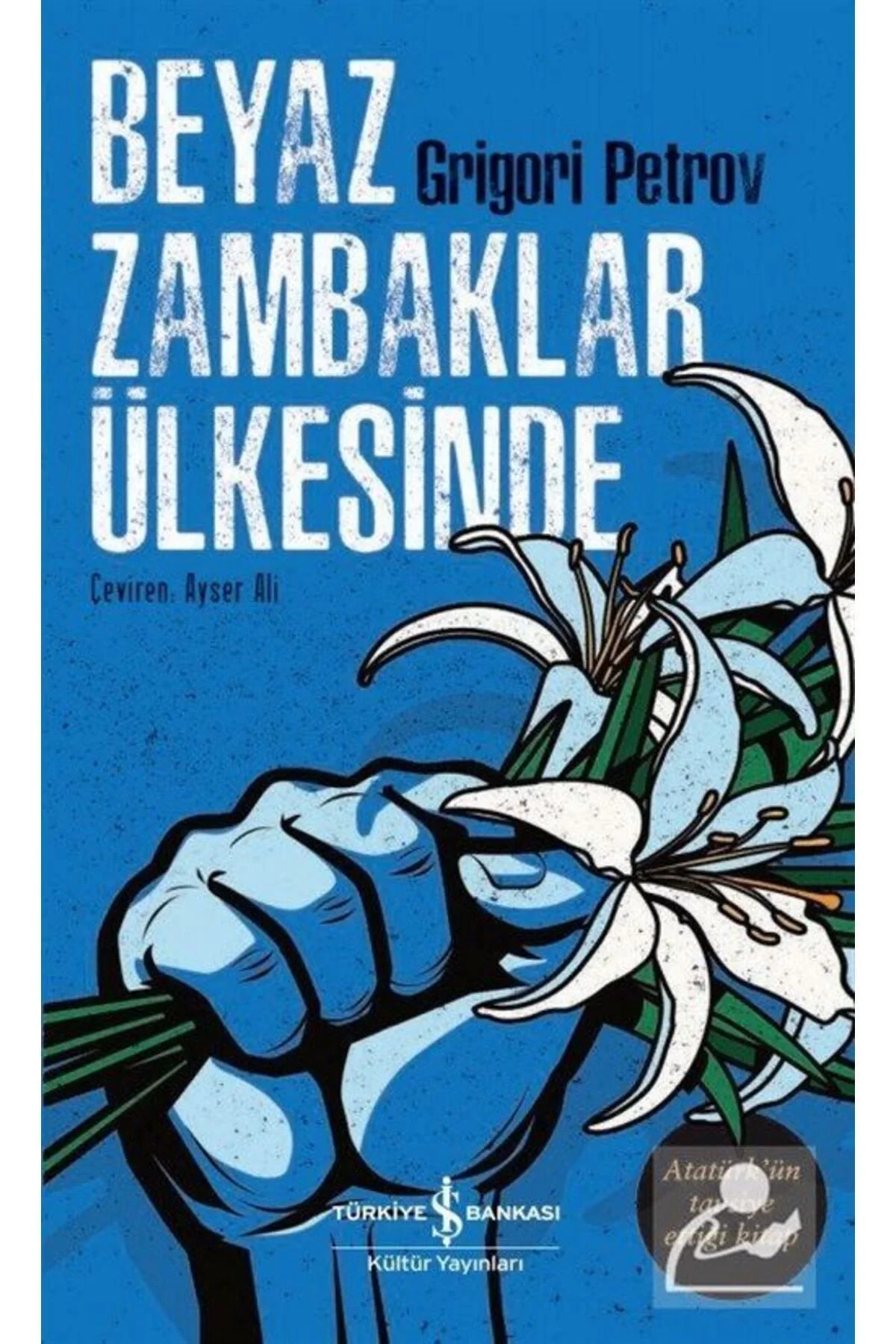 Beyaz Zambaklar Ülkesinde İş Bankası