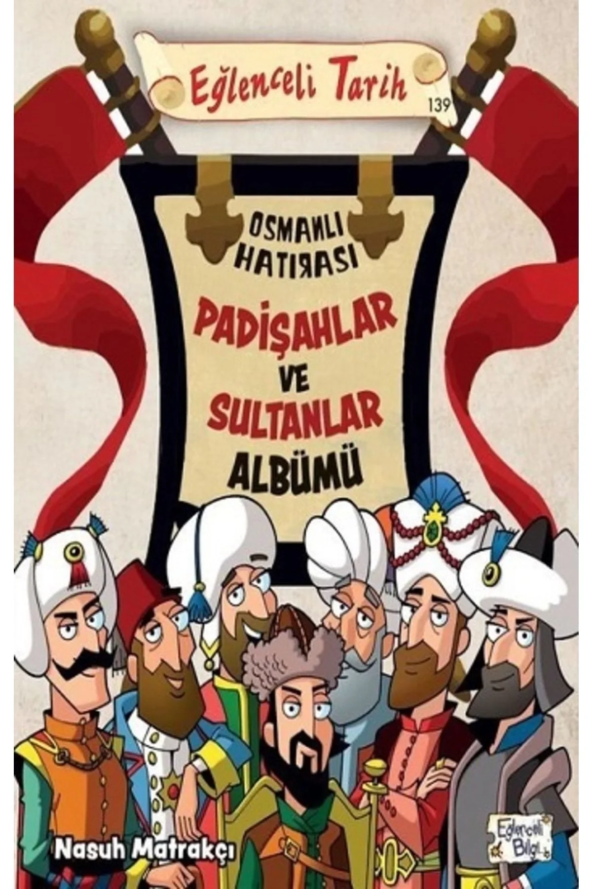 Padişahlar Ve Sultanlar Albümü Eğlenceli Tarih
