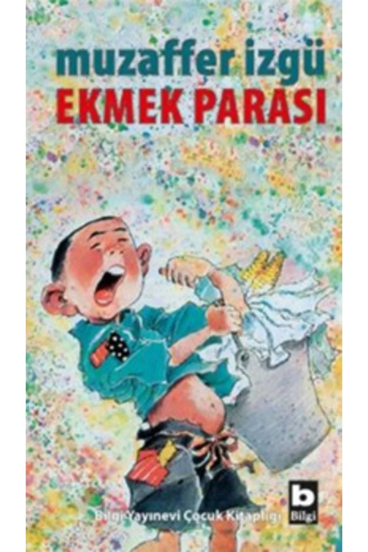 Ekmek Parası Muzaffer İzgü Bilgi
