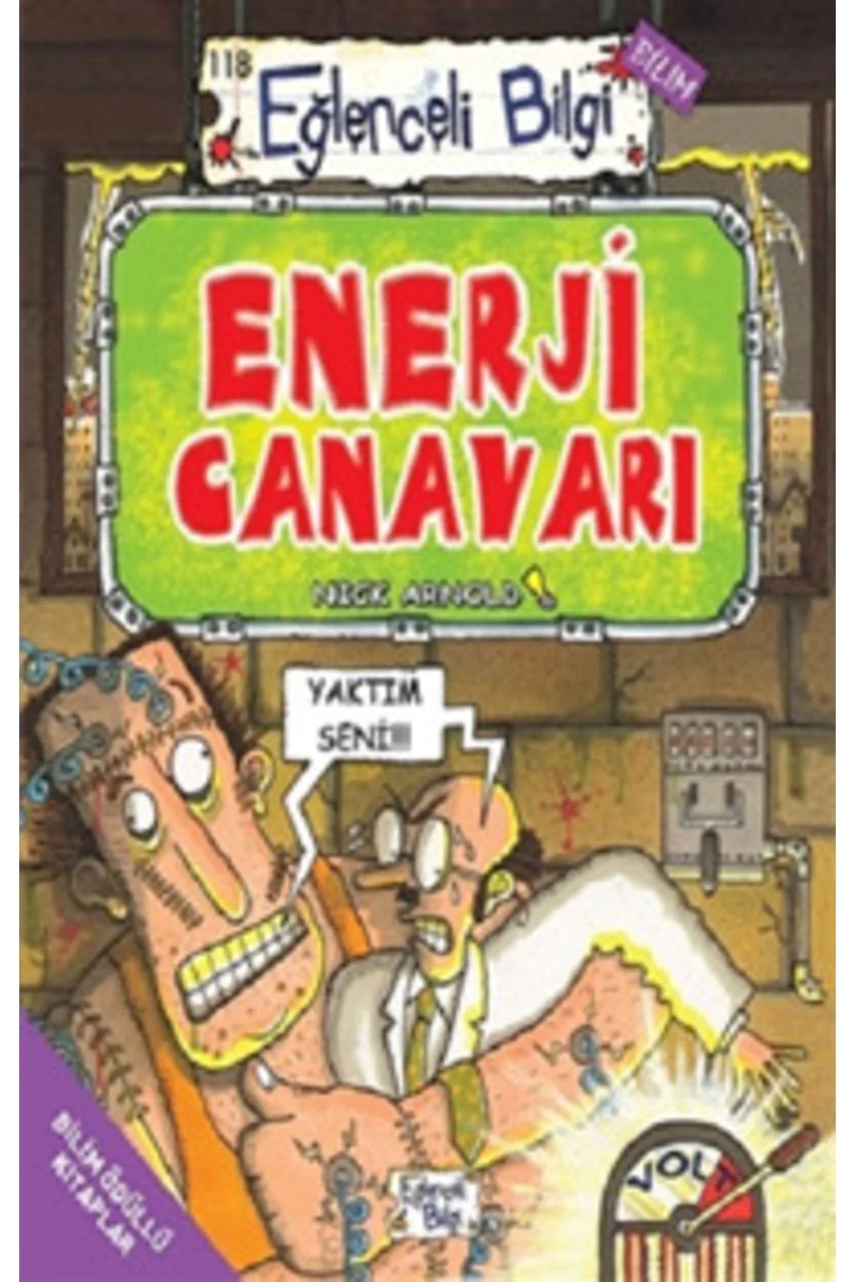 Enerji Canavarı Nıck Arnold Eğlenceli Bilgi