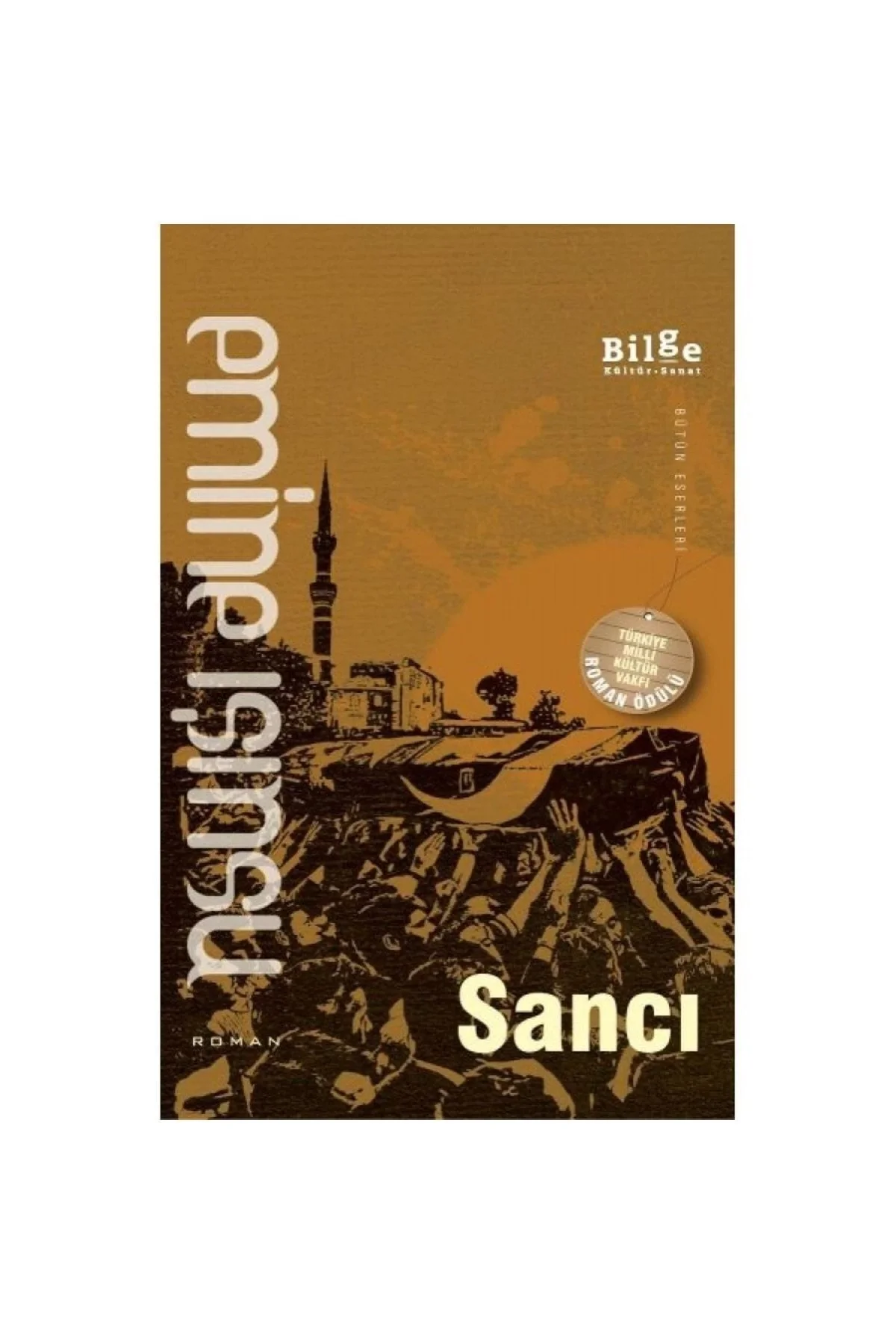 Sancı. Emine Işınsu Bilge Kültür