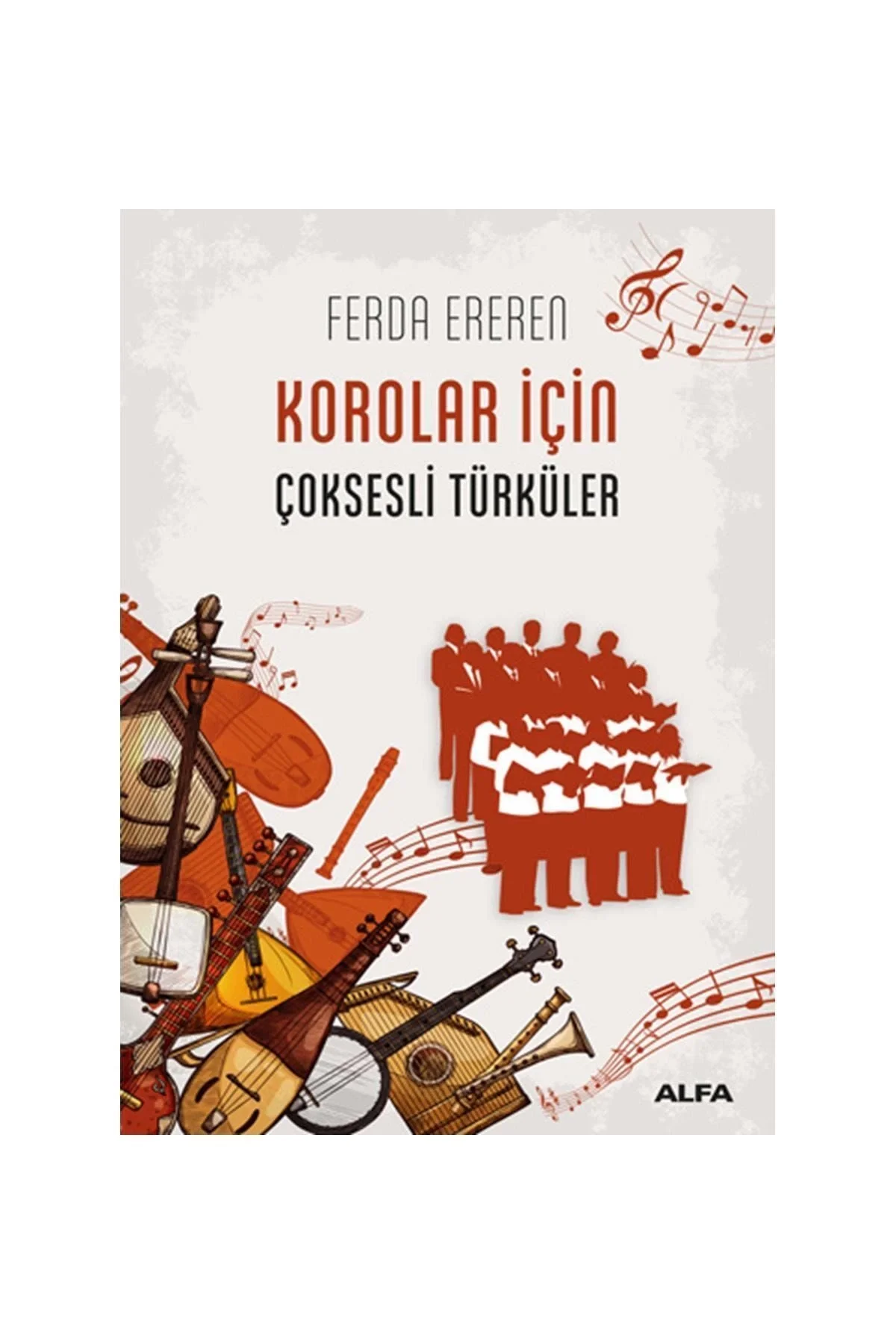 Korolar İçi̇N Çok Sesli̇ Türküler Ferda Ereren Alfa