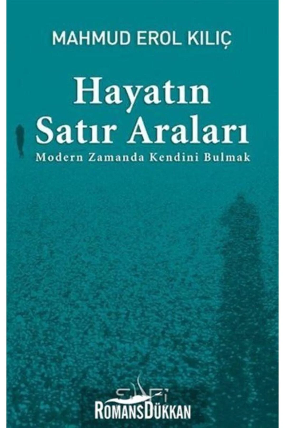 Hayatın Satır Araları Mahmud E. Kılıç Sufi Kitap