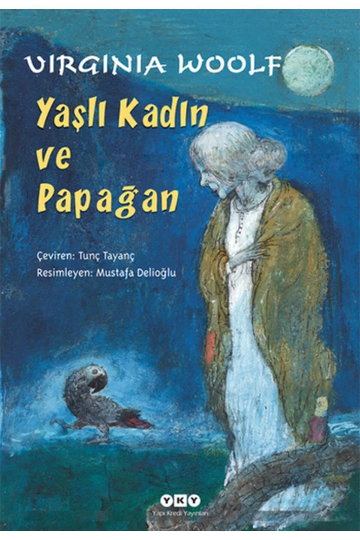 Yaşlı Kadın Ve Papağan Wırgınıa Woolf Yapı Kredi