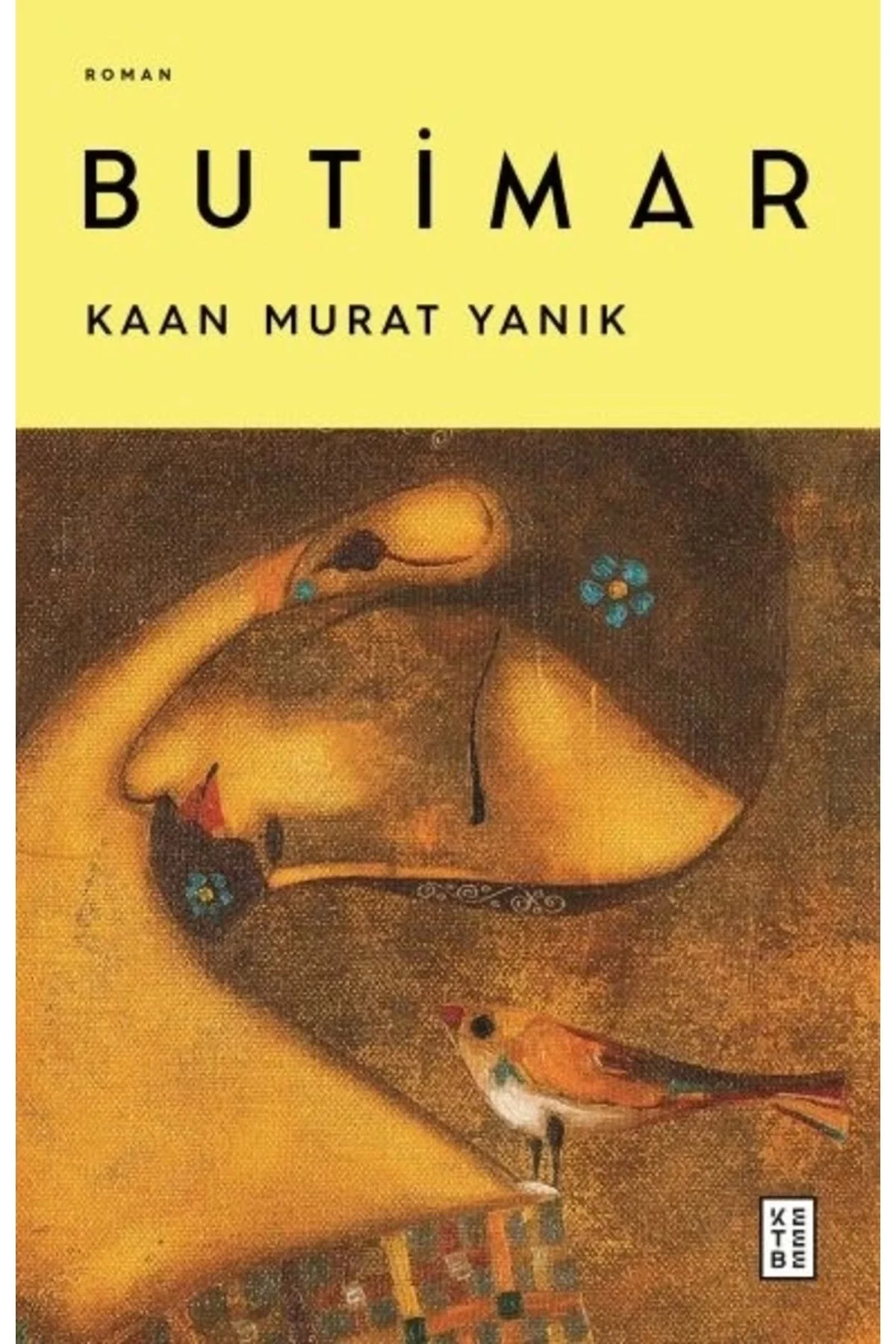 Butimar Kaan Murat Yanık Ketebe