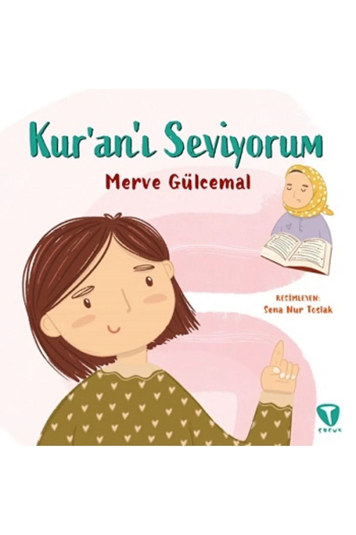 Kuranı Seviyorum Merve Gülcemal Turkuvaz Çocuk