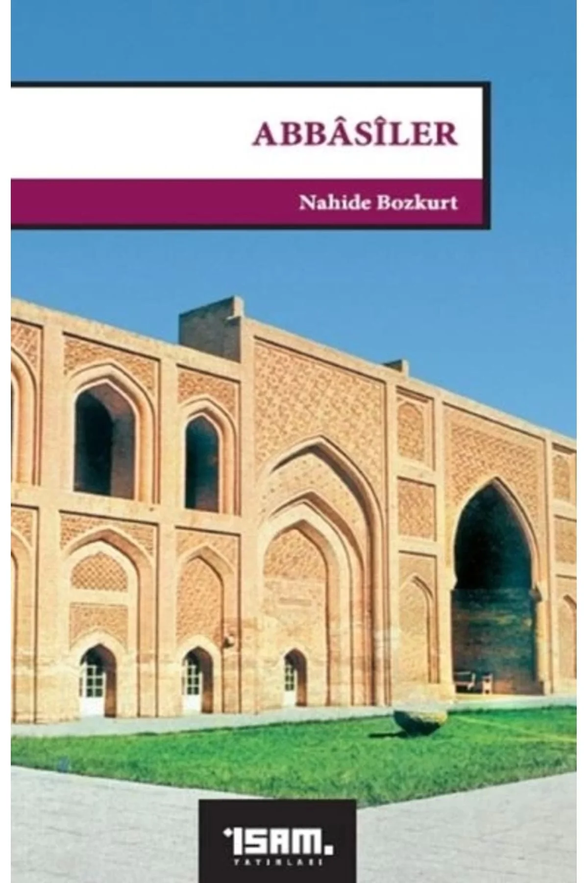 Abbasiler Nahide Bozkurt İsam