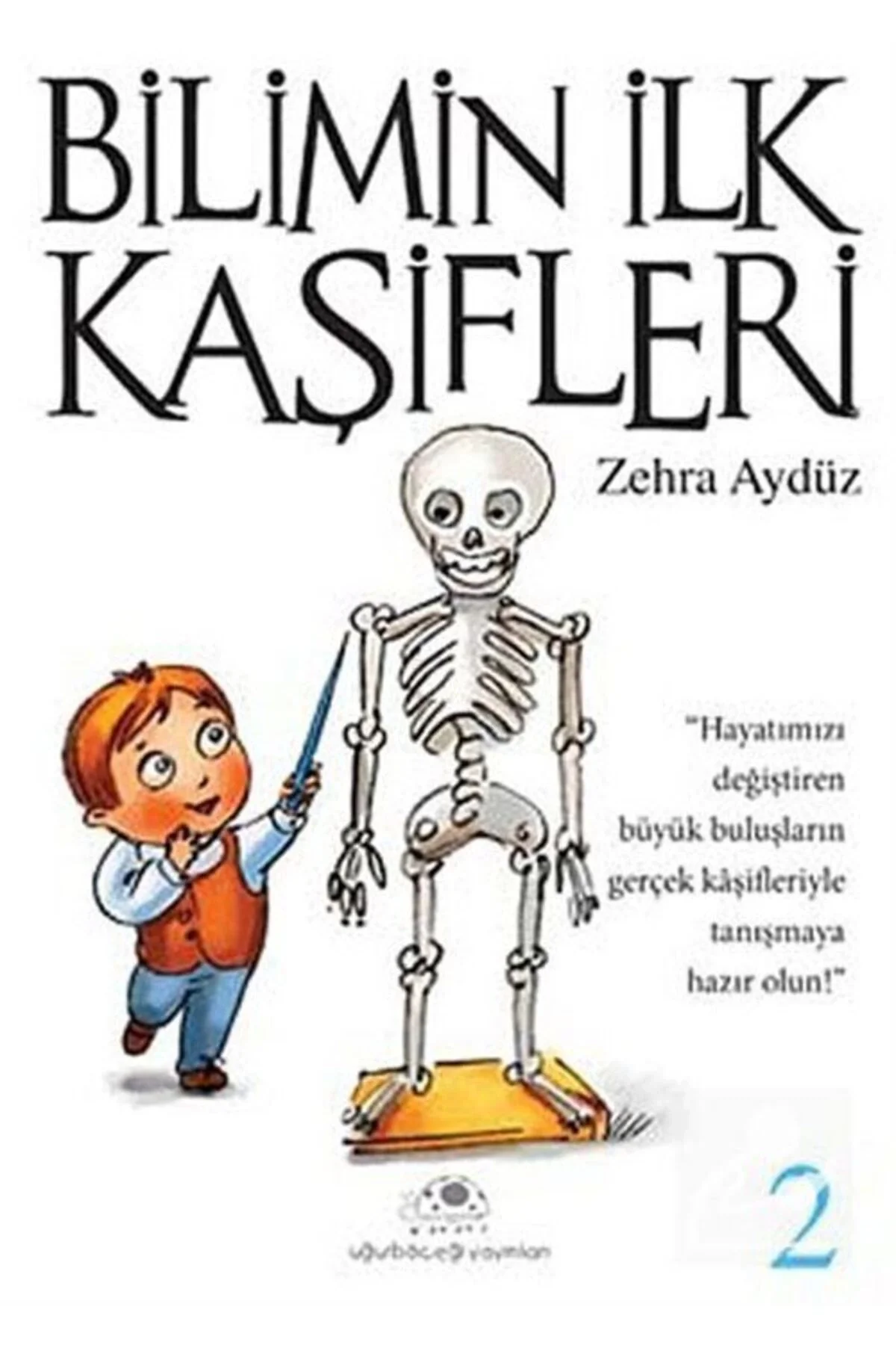 Bilimin İlk Kaşifleri 2 Uğurböceği