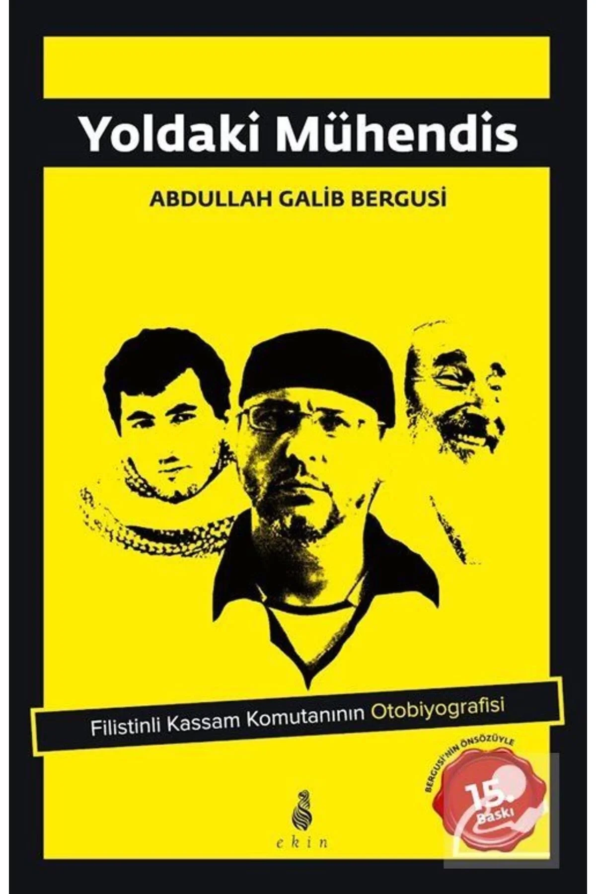 Yoldaki Mühendis- Abdullah Galib Bergusi Ekin Yayın