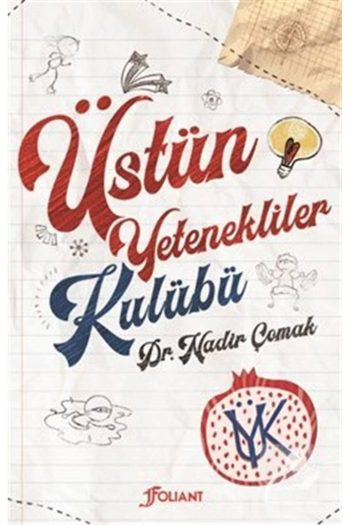 Üstün Yetenekliler Kulübü Nadir Çomak Folıant