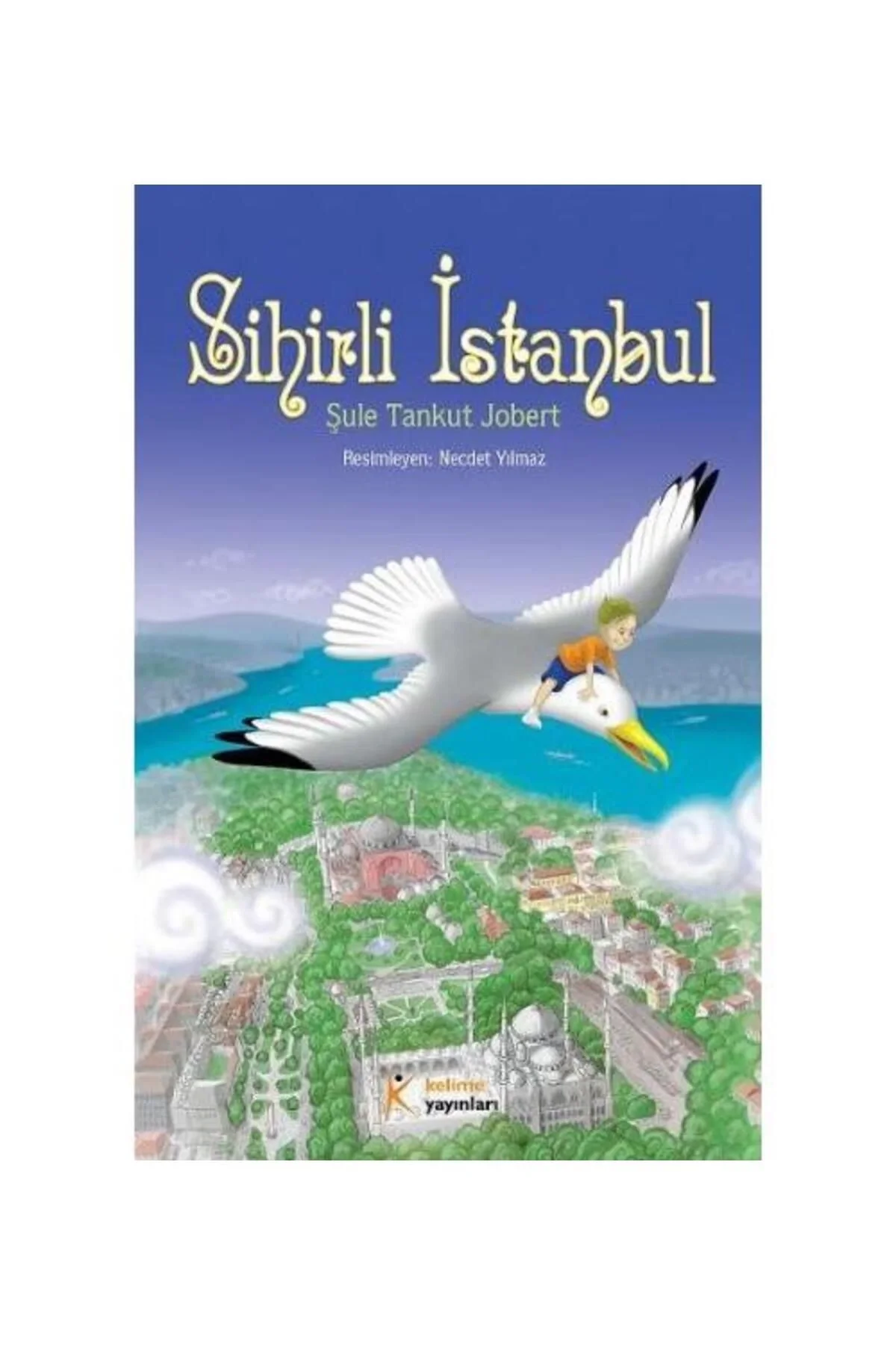 Sihirli İstanbul Şule Tankut Jobert Kelime