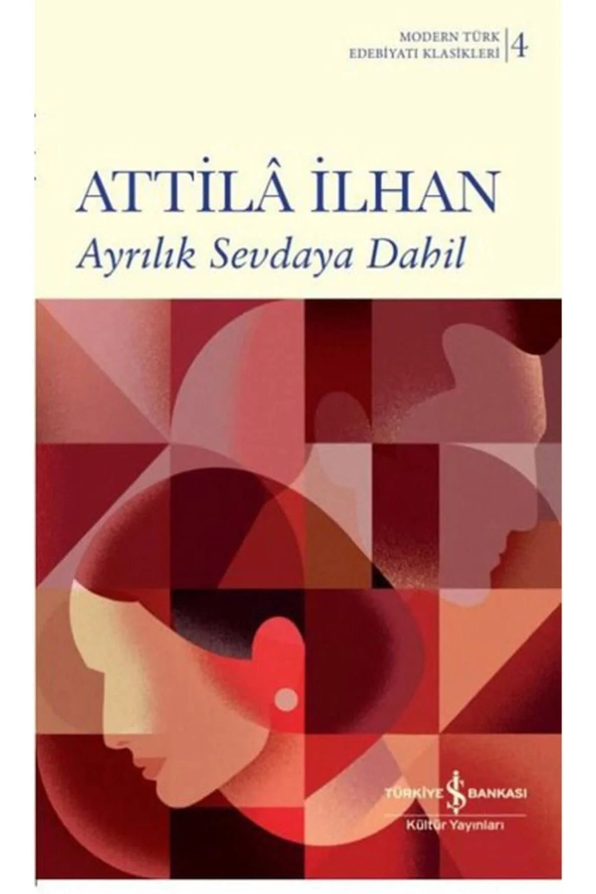 Ayrılık Sevdaya Dahil Attila İlhan İş Bankası