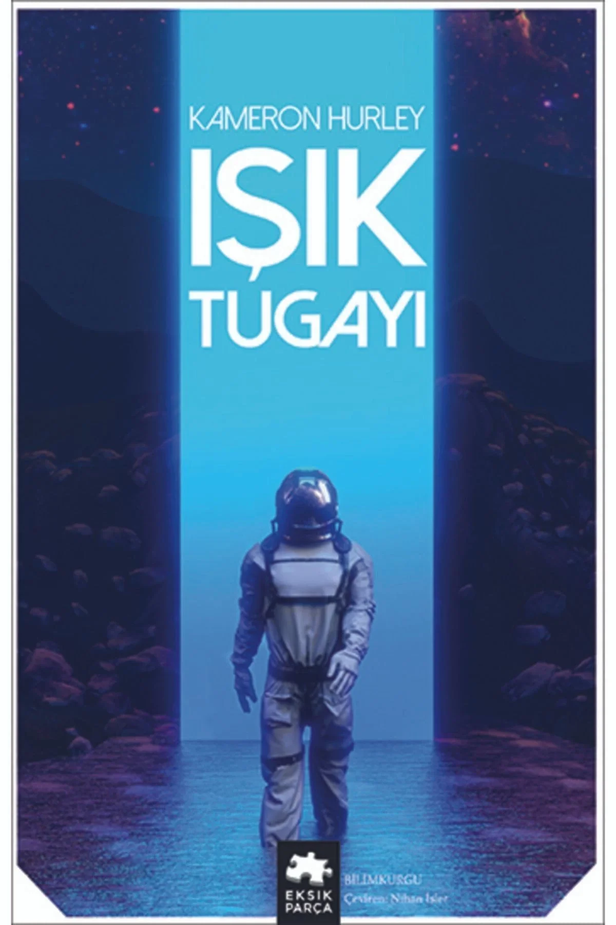 Işık Tugayı Kameron Hurley Eksik Parça