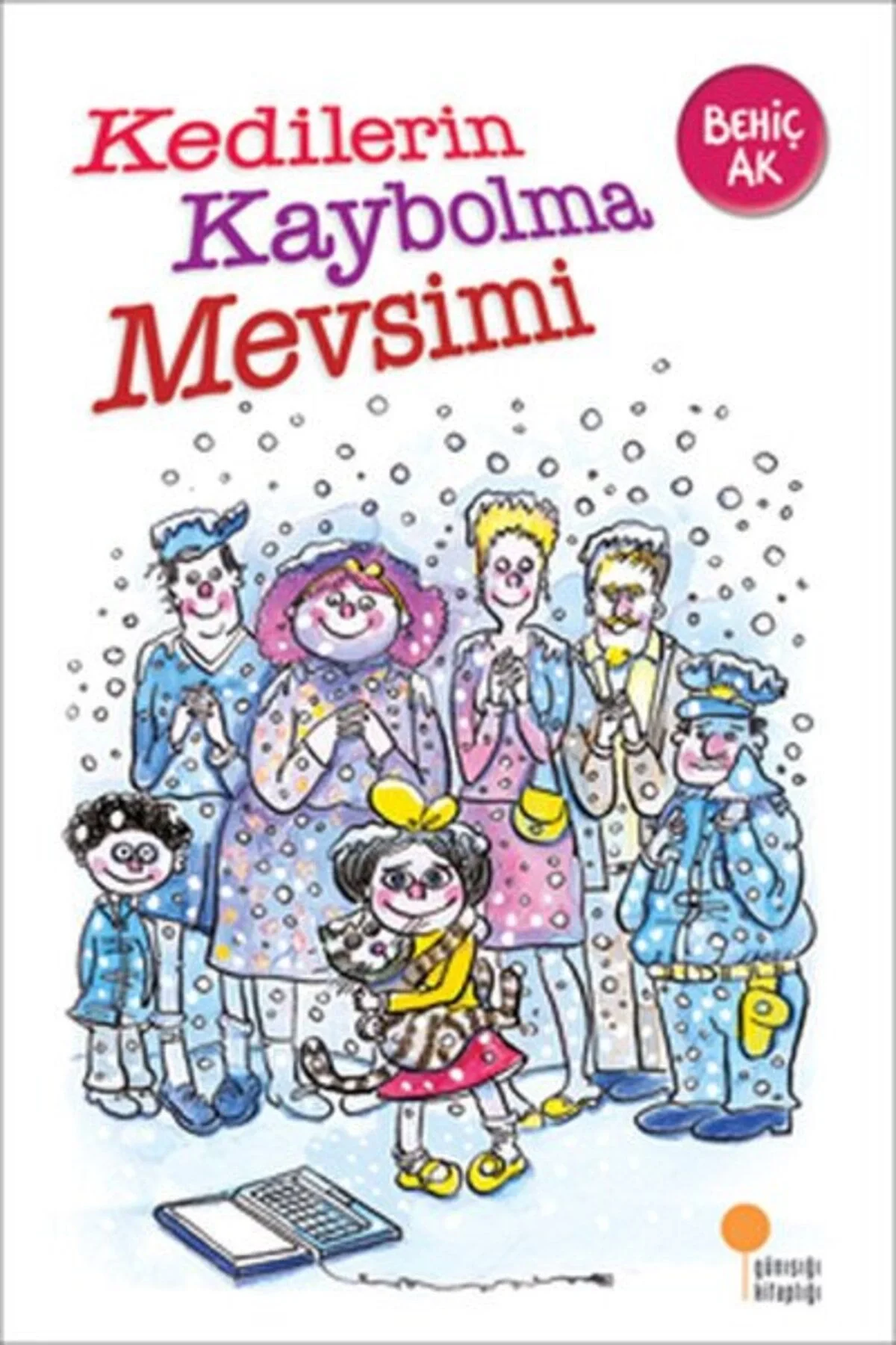 Kedilerin Kaybolma Mevsimi Behiç Ak Günışığı