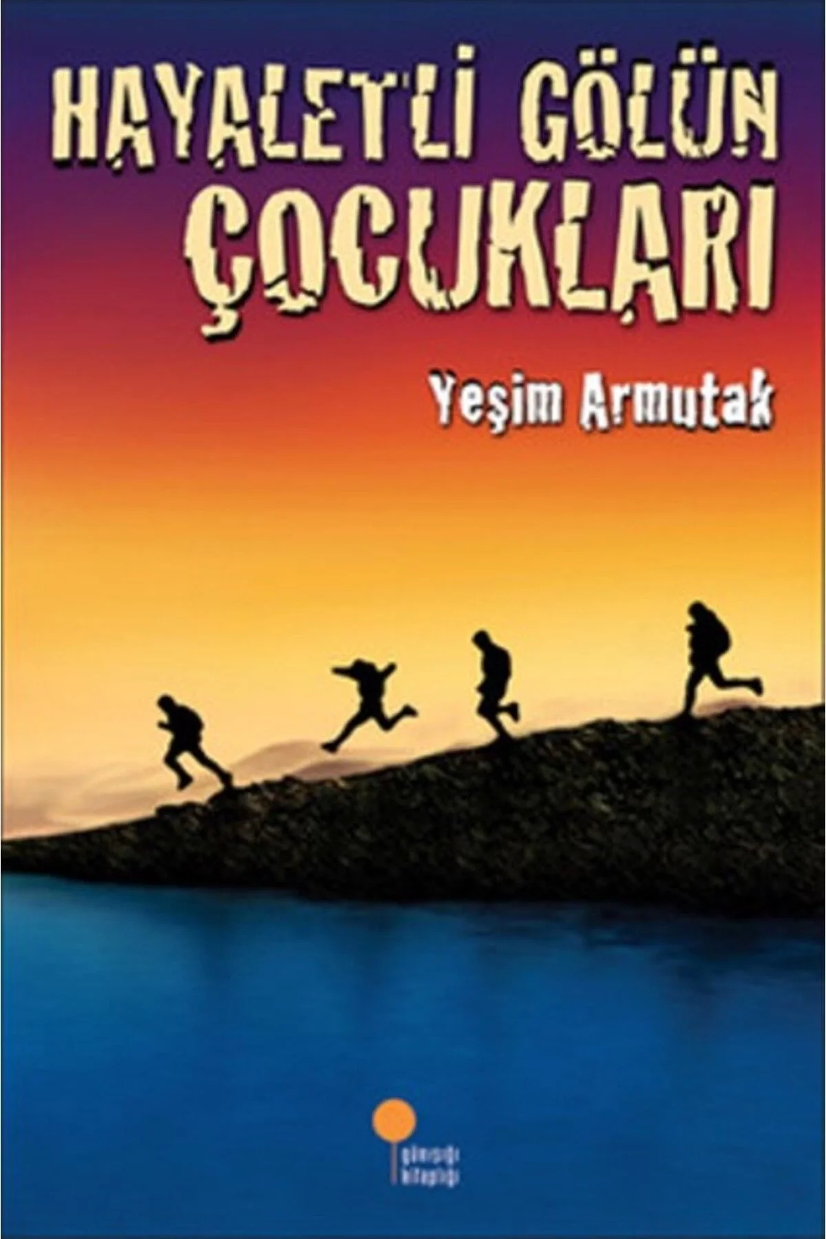 Hayaletli Gölün Çocukları Yeşim Saygın Günışığı