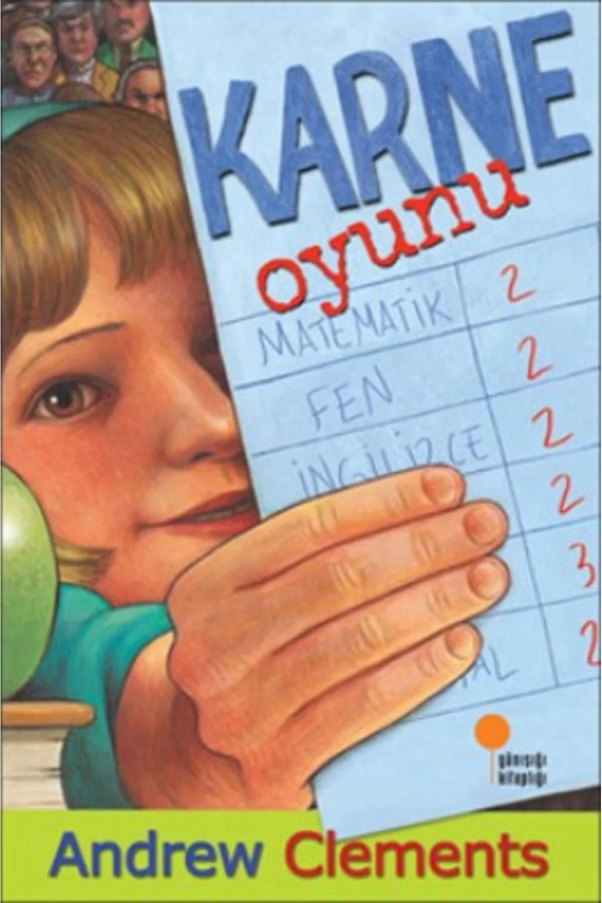 Karne Oyunu Andrew Clements Günışığı