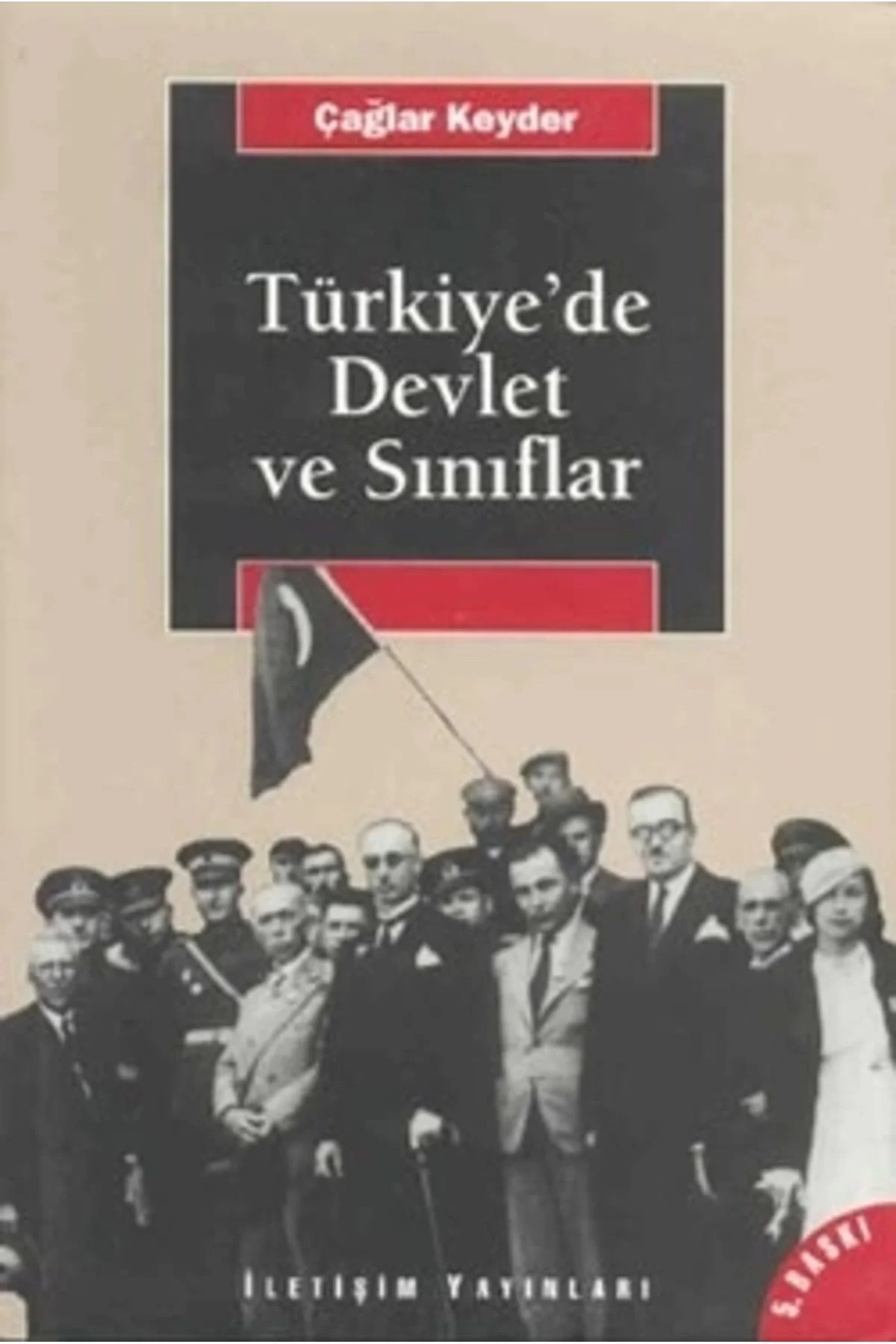 Türkiyede Devlet Ve Sınıflar Çağlar Keyder İletişim