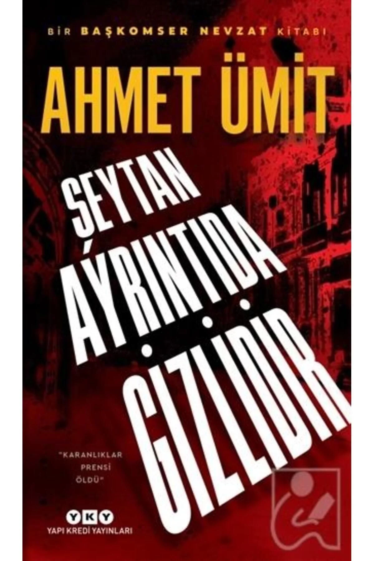 Şeytan Ayrıntıda Gizlidir Ahmet Ümit Yapı Kredi