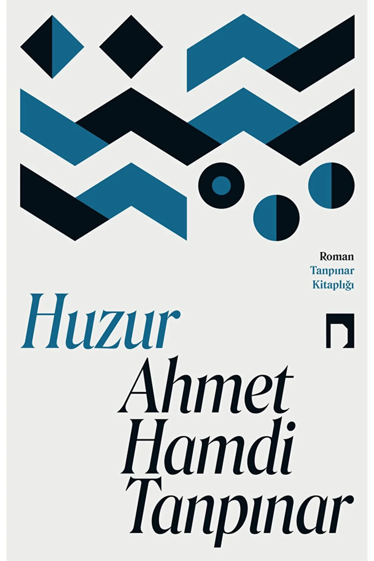Huzur Ahmet Hamdi Tanpınar Dergah Yayın
