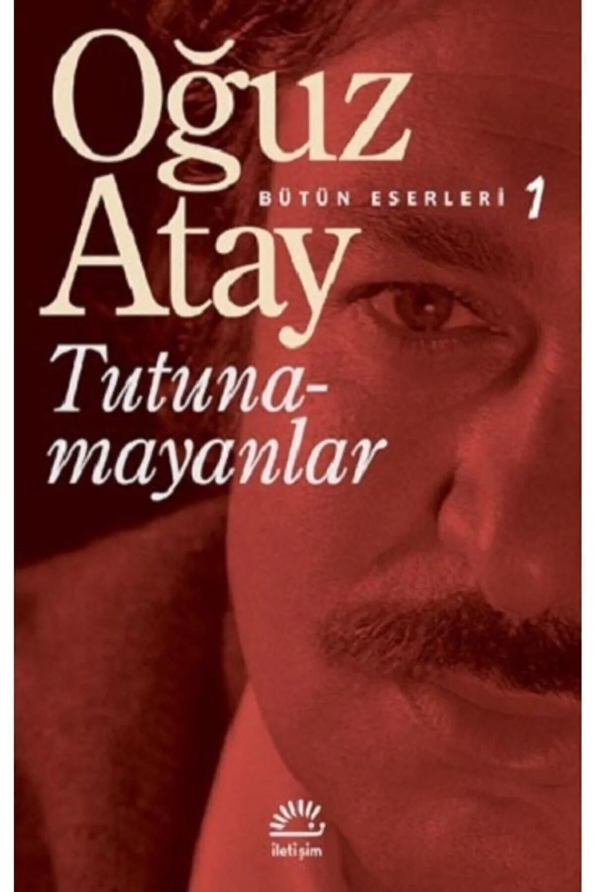 Tutunamayanlar Oğuz Atay İletişim