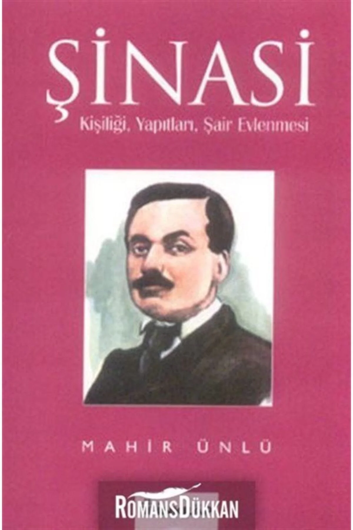 Şair Evlenmesi Şinasi Kişiliği Yapıtları İnkılap