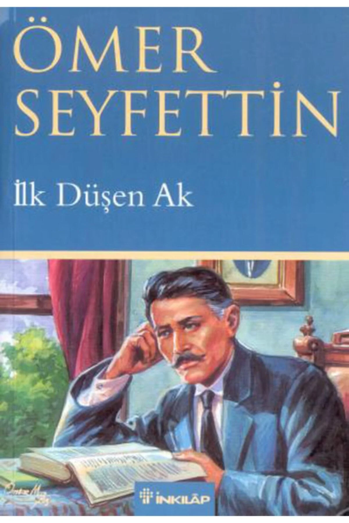 İlk Düşen Ak Ömer Seyfettin İnkılap